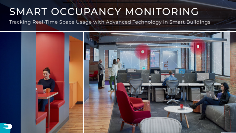 Understanding Occupancy Monitoring: Essential Insights for Modern Smart Building Management 