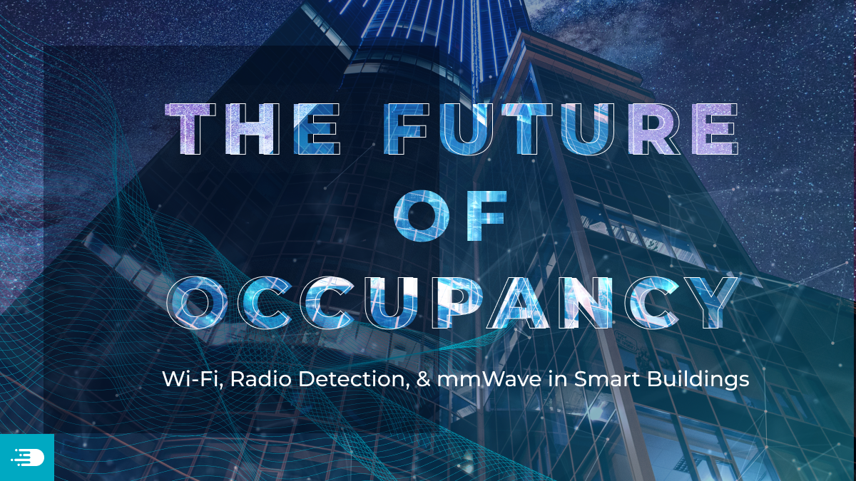 The Future of Occupancy Monitoring